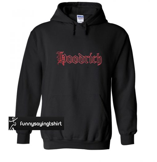 hoodrich hoodie