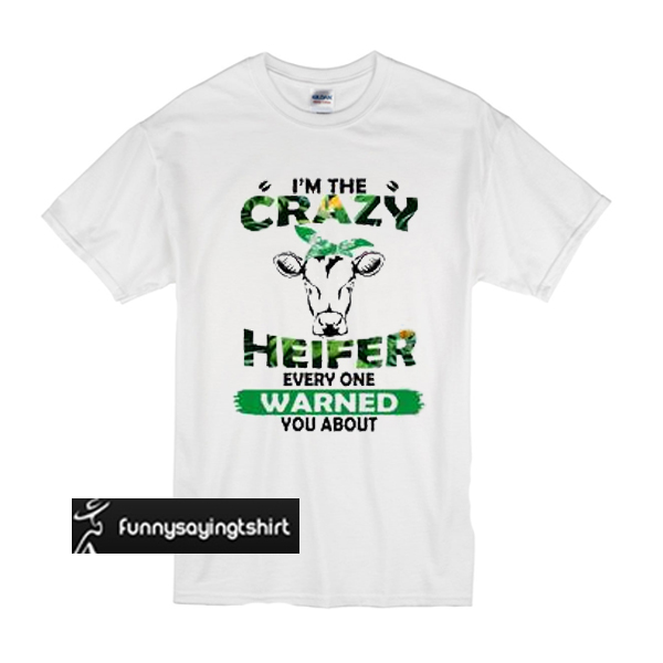 crazy heifer t shirt