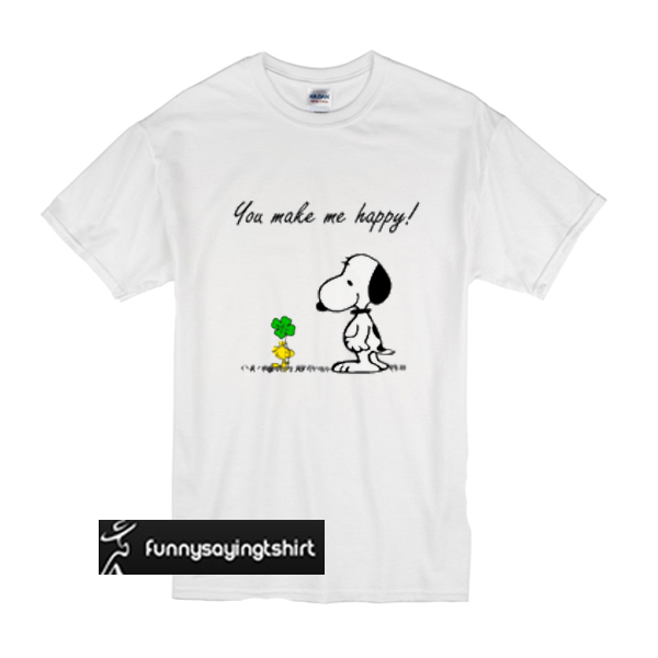 Snoopy You Make Me Happy t shirt