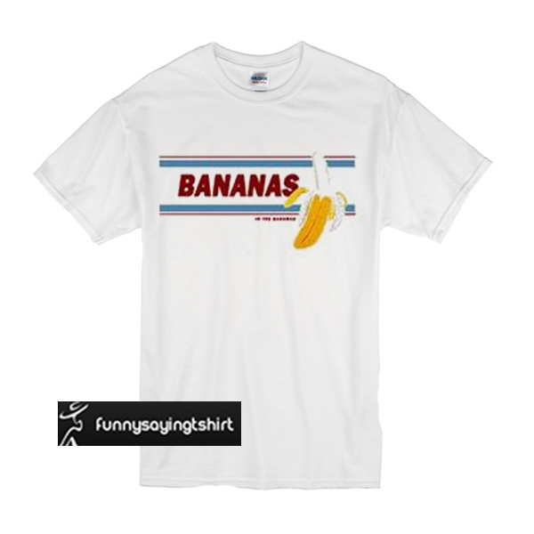 Bananas In The Bahamas t shirt - funnysayingtshirts