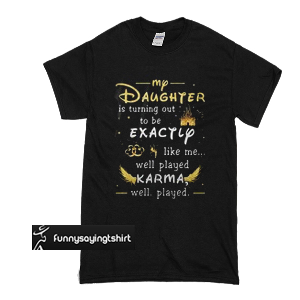 daughter karma shirt