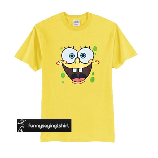 SpongeBob Face t shirt - funnysayingtshirts