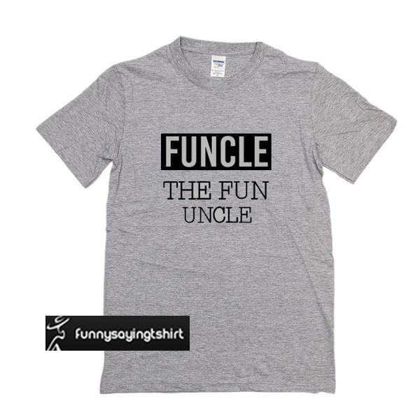 fun uncle t shirts