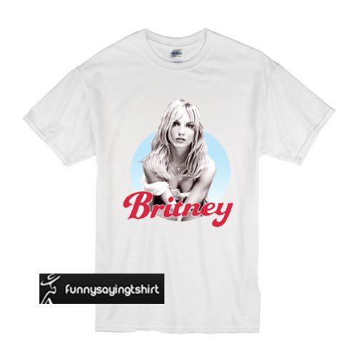 britney spears t shirt - funnysayingtshirts