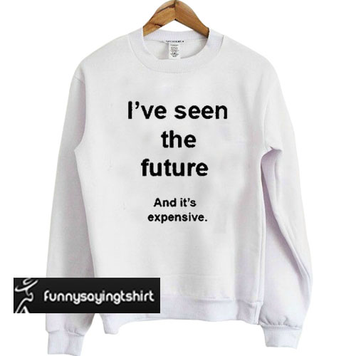 expensive skin sweatshirt