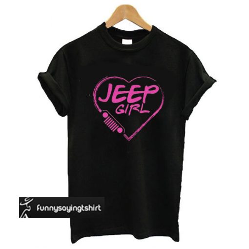 Jeep girl Pink heart lovely t shirt - funnysayingtshirts