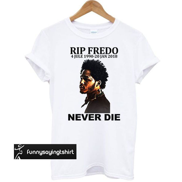 rip fredo santana shirt