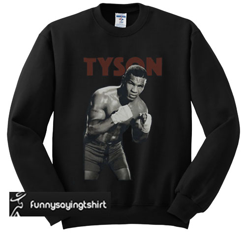 mike tyson sweatshirt